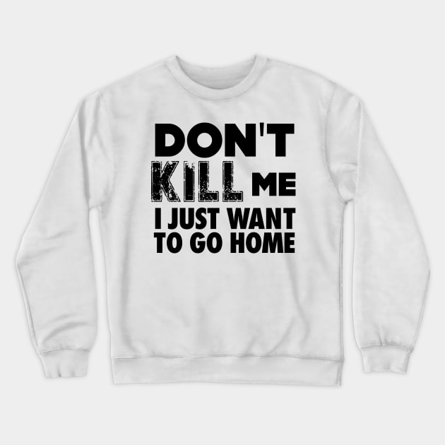 Tyre Nichols: Don't Kill Me, I Just Want to Go Home Crewneck Sweatshirt by Puff Sumo